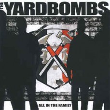 The Yardbombs  ‎– All In The Family  - 7" 