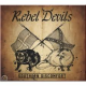 Rebel Devils  ‎– Southern Discomfort LP Black Vinyl