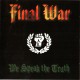 Final War - We Speak The Truth  - CD