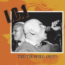 I.C.1 ‎– Truth Will Out!  -  CD