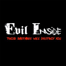 Evil Inside - Those Bastards Will Destroy You - CD
