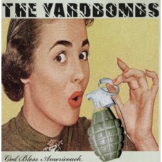 The Yardbombs – God Bless Americouch - CD