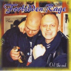 Forbidden Rage ‎- Oi! The End - CD