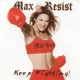 Max Resist - Keep Fighting - CD